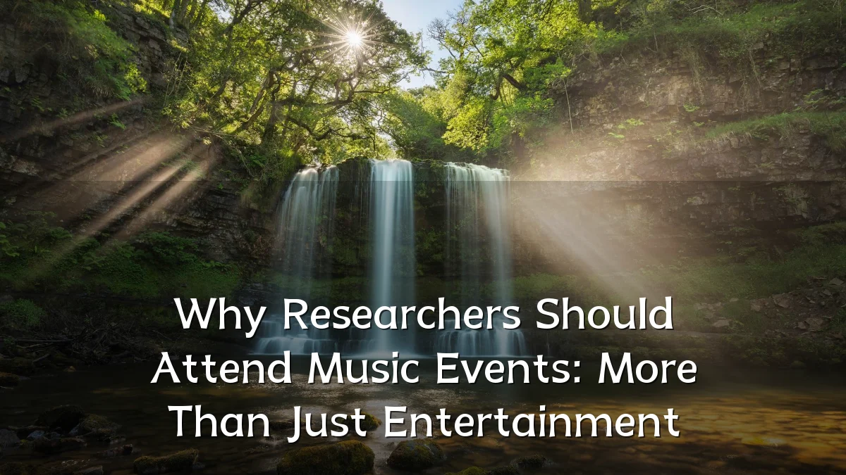 Why Researchers Should Attend Music Events: More Than Just Entertainment